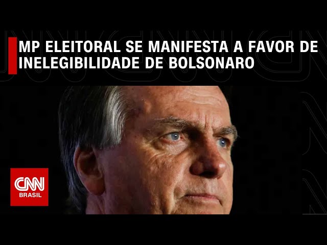 MP Eleitoral se manifesta a favor de inelegibilidade de Bolsonaro | CNN NOVO DIA