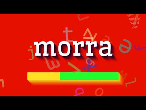 How to say "morra"! (High Quality Voices)