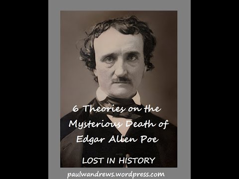 6 Theories on the Mysterious Death of Edgar Allen Poe