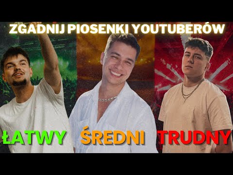 ZGADNIJ JAKA TO PIOSENKA - PIOSENKI YOUTUBERÓW #2