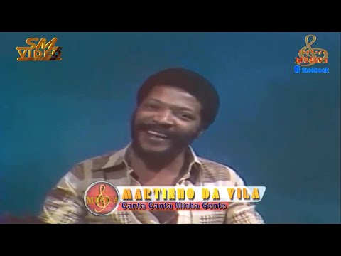 Martinho da Vila - Canta Canta Minha Gente