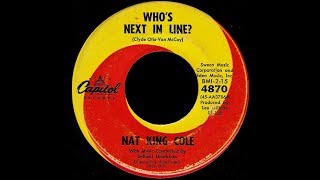 Nat King Cole - Who's next in line