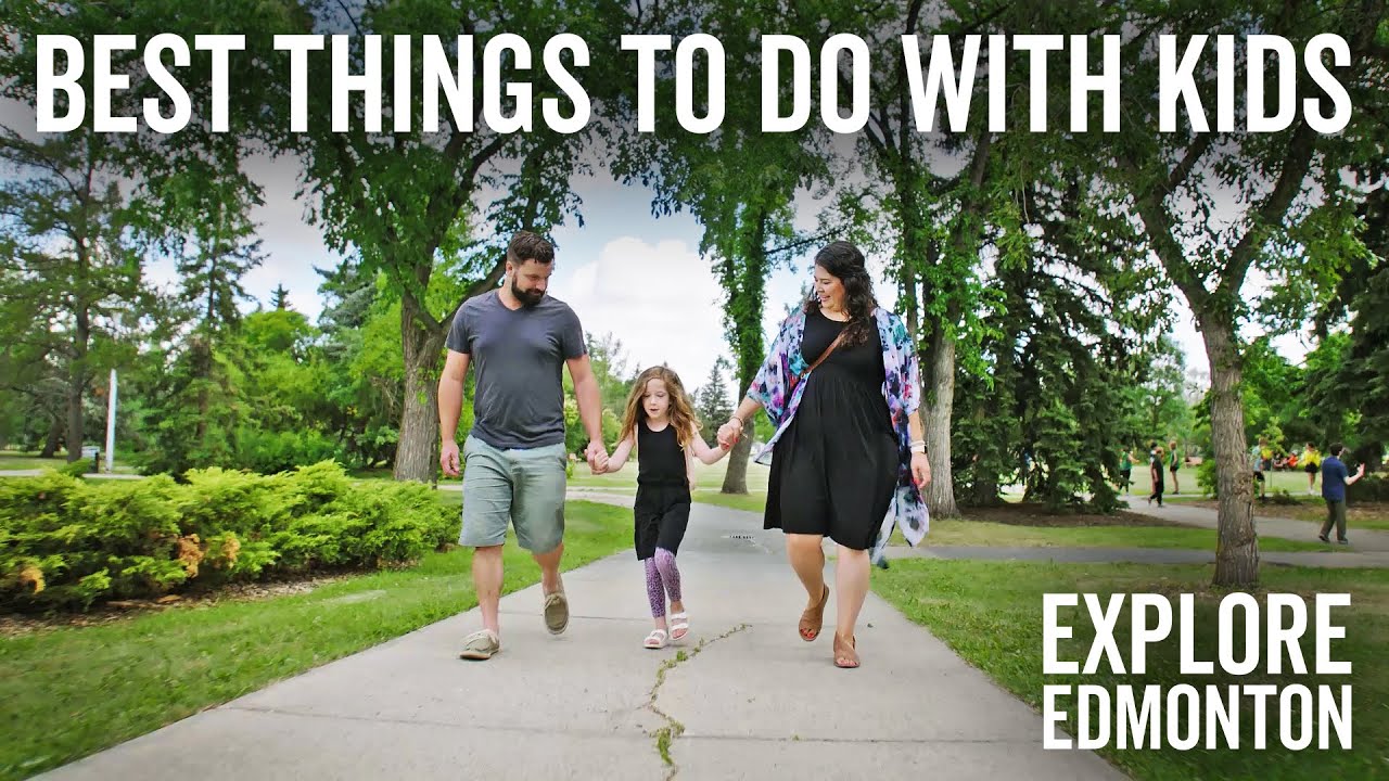 Edmonton Explored: Best Things to do With Kids