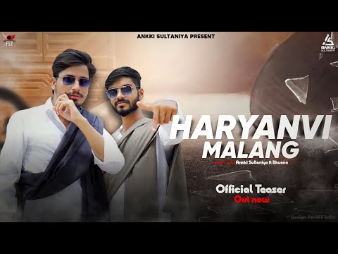 HARYANVI MALANG (Teaser) | Ankki Sultaniya Ft. Bhuone | New Haryanvi Song 2022
