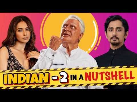 INDIAN 2 IN A NUTSHELL || Bhargav || 301 Diaries