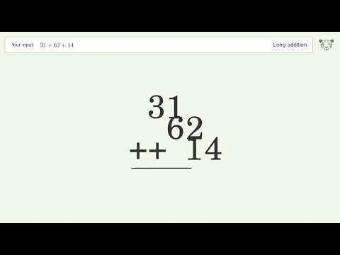 Long addition: Solve 31+62+14 step-by-step solution