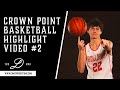 Crown Point Basketball Highlight Video #2