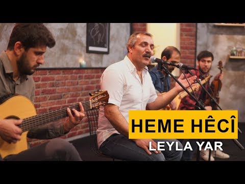 Heme Hêcî - Leyla Yar (Kurdmax Acoustic)