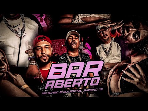 Bar Aberto - Mc,s B.o , Jé Bolado Juninho Jr  ( Dj Noturno ) ( Beco Filmes )