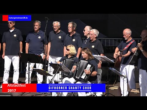 Gifhorner Shanty Chor Live auf dem Altstadtfest 2017