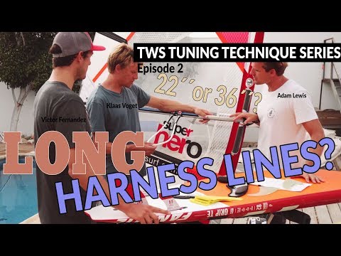 TWS Tuning Technique Series - Ep2: Why long harness lines? What size? Windsurfing setup