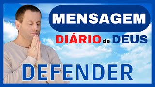Mensagem Do Dia | Dirio De Deus | Defender