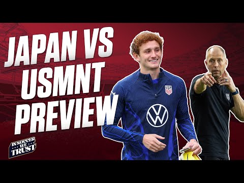 Japan VS USA Preview | USMNT International Friendly