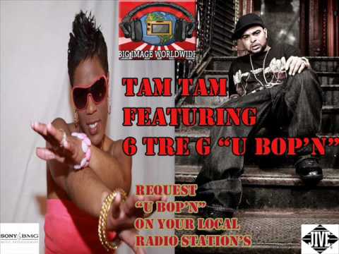 tam tam featuring 6 tre g- u bop' n