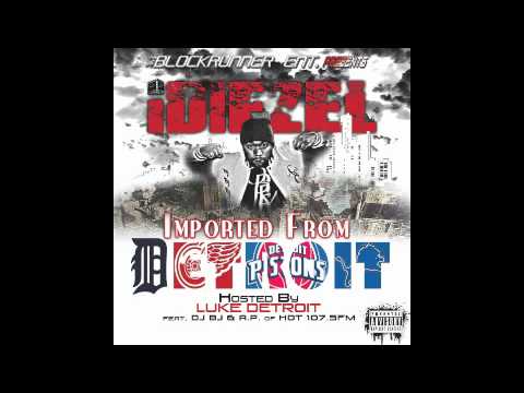 iDiezel - Imported From Detroit - 06. Blocka (ft. Luwee V)