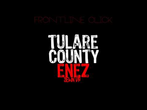 Frontline Click - Tulare County Enez (Sewn Up) *First Track We Ever Did*