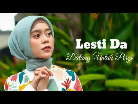 Lesti Da Bikin Baper || Datang Untuk Pergi