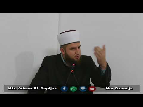 Veličina uzvišenog Allaha - Hfz. Adnan Dupljak ( 24. Hadis 3.dio )