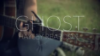HAYLEY REARDON / &quot;GHOST&quot; / CALGARY LIVE SESSION