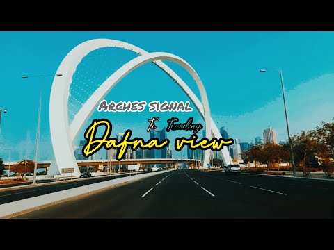 Arches signal to || Al Dafna Doha Qatar #dafna#qatar#videos