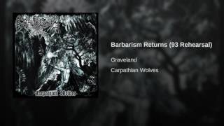 Barbarism Returns (93 Rehearsal)