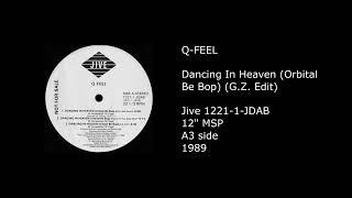 Q-FEEL - Dancing In Heaven (Orbital Be Bop) (G.Z. Edit) - 1989