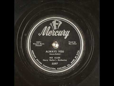 Always You ~ Rex Allen with Harry Geller and His Orchestra (1951)