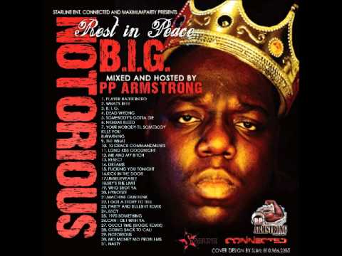 Rest in Peace Notorius B.I.G., The Christopher Wallace Mixtape hosted by PP Armstrong