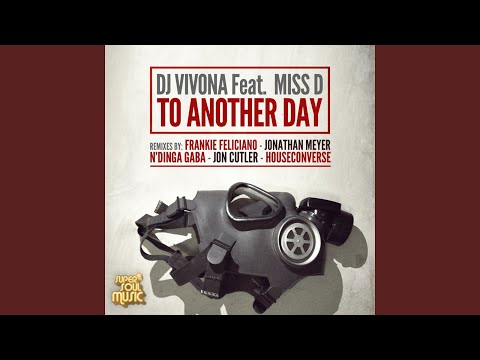 To Another Day (feat. Miss D) (Frankie Feliciano Vocal Mix)
