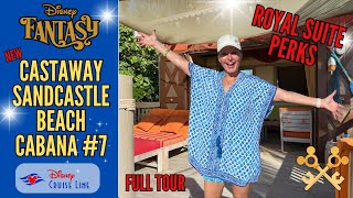 Disney Castaway Sandcastle Cabana #7 | Royal Suite Exclusive Perks | Full Tour | Disney Cruise Line