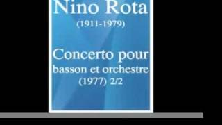 Nino Rota (1911-1979) : Bassoon Concerto (1977) 2/2