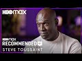 What Steve Toussaint Is Watching | Recommended By | HBO Max