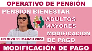 DEPÓSITOS Y TARJETAS BIENESTAR Adultos Mayores 29 MAR 2023.