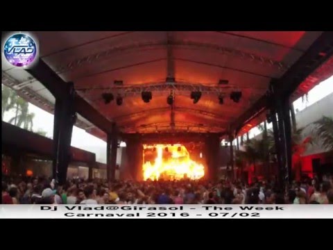 Dj Vlad@Girasol   The Week Carnaval 2016   07:02