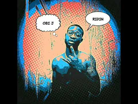 Obi J - Ridin