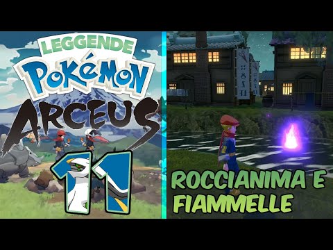 Roccianima e Fiammelle - Gameplay Leggende Pokemon Arceus ITA - Parte 11