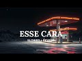Esse Cara Ultra Slowed Reverb