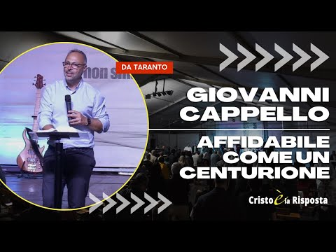 GIOVANNI CAPPELLO - AFFIDABILE COME UN CENTURIONE
