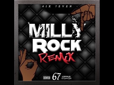 67 (R6, ASAP, Dimzy, LD, Misch, KTrap, Monkey) - Milly Rock Remix @official6ix7