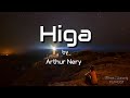 Higa - Arthur Nery (Lyrics video)