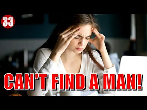 LATEST RESEARCH SHOWS : Career Woman STRUGGLE TO FIND A Man AFTER AGE 30! ( Surprise, Surprise )