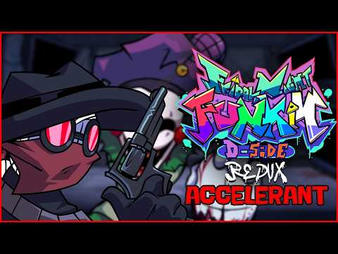 ACCELERANT | FNF D-Sides Redux 1.0