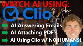 AI Controlling Clio (Not Vincent) | AI Employee Using Law Software & Sending Emails with NO HUMANS!