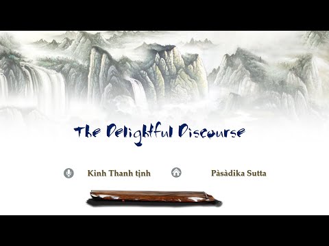 29. The Delightful Discourse- Kinh Thanh tịnh- Pàsàdika Sutta