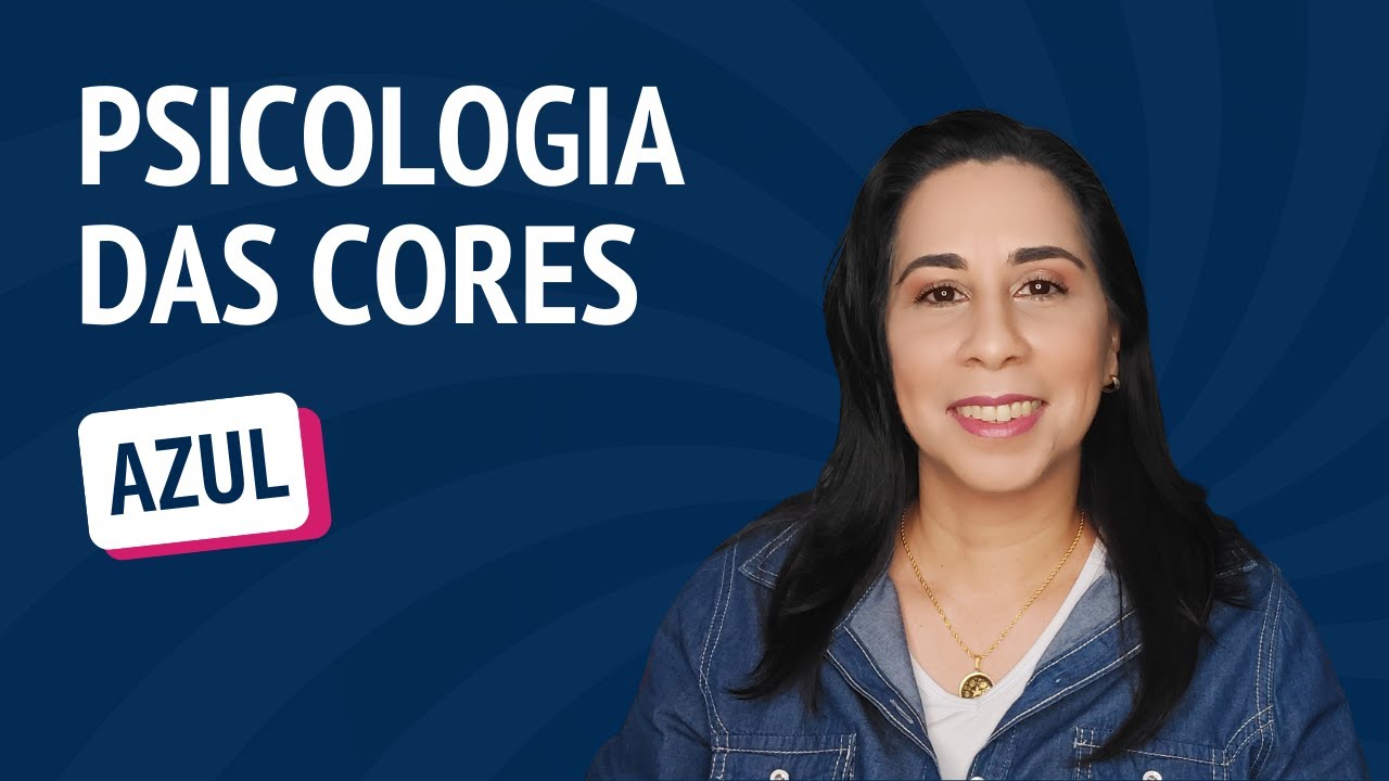 PSICOLOGIA E SIGNIFICADO DA COR AZUL