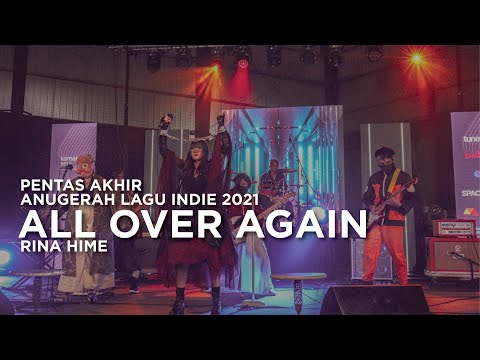 Pentas Akhir Anugerah Lagu Indie 2021: Rina Hime - All Over Again.
