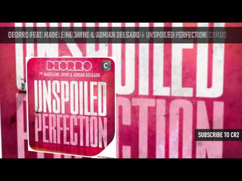 Deorro feat Madeleine Jayne  Adrian Delgado   Unspoiled Perfection1