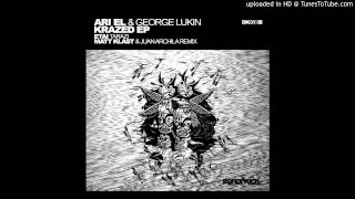 Krazed - Ari El & George Lukin (Original Mix) - Dropkick Records