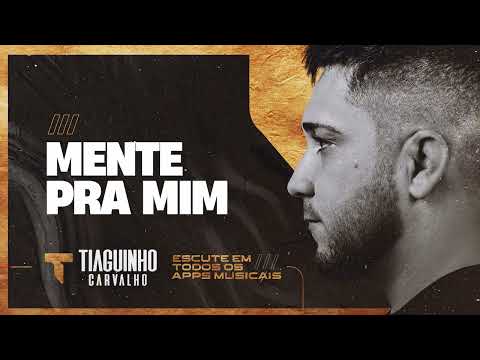 MENTE PRA MIM - Tiaguinho Carvalho (CD Que Assim Seja)