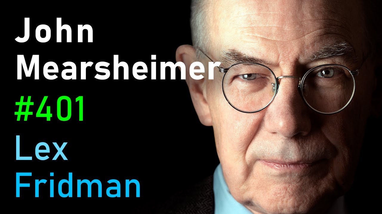 #401 – John Mearsheimer: Israel-Palestine, Russia-Ukraine, China, NATO, and WW3